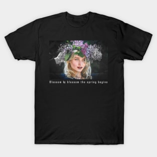 Blossom by blossom the spring begins T-Shirt